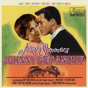 Sommers ,Joanie - Johnny Get Angry